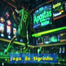 jogo do tigrinho com deposito de 5 reais